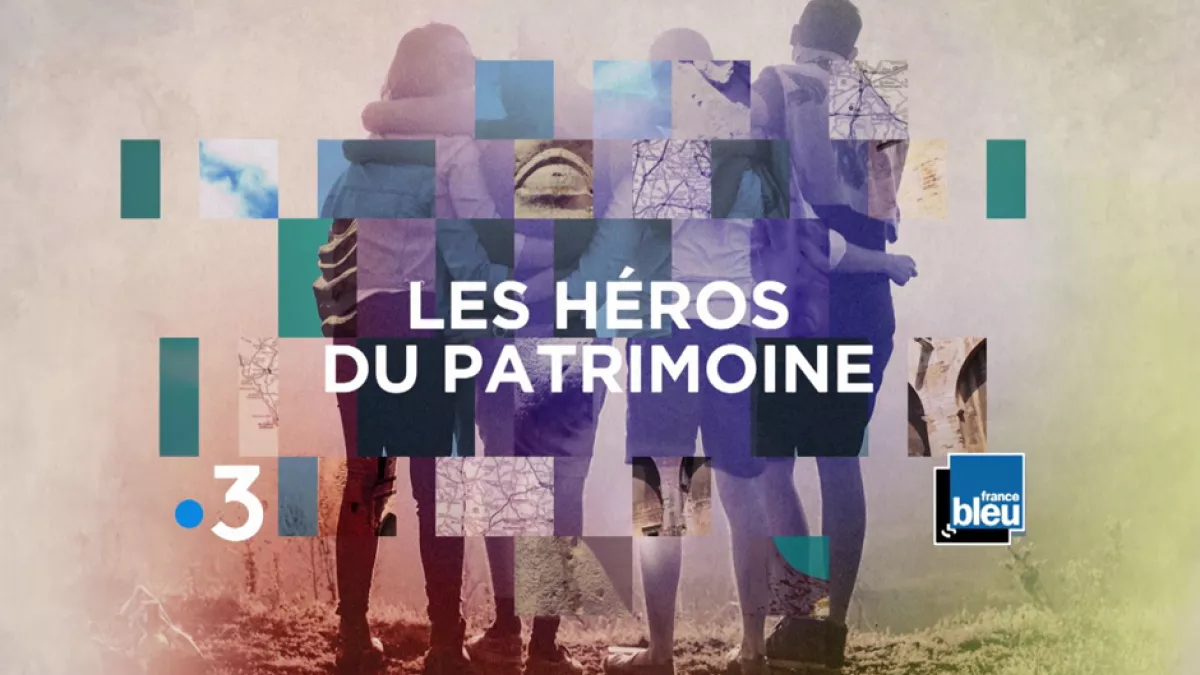 Visuel Héros du patrimoine Visuel Héros du patrimoine