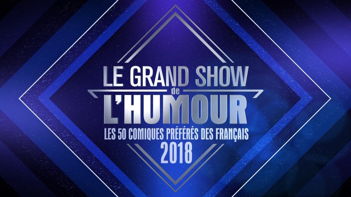 LE GRAND SHOW DE L'HUMOUR - LES 50 COMIQUES PREFERES 2018