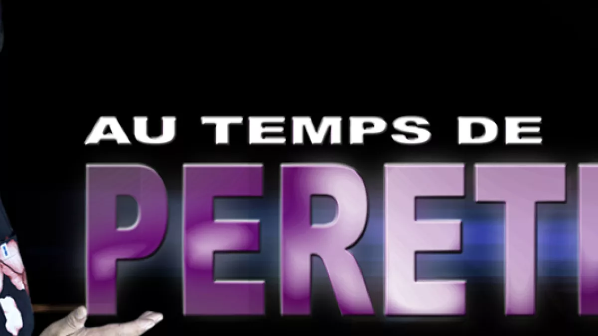 Au temps de Perete'i Au temps de Perete'i