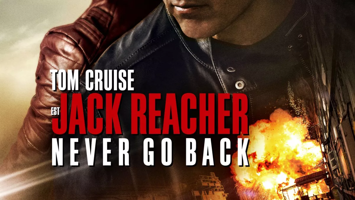 JACK REACHER NEVER GO BACK JACK REACHER NEVER GO BACK
