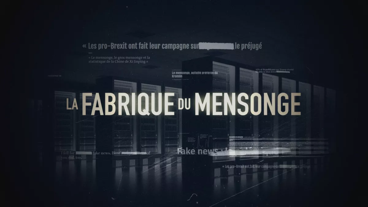 © Together Media LA FABRIQUE DU MENSONGE