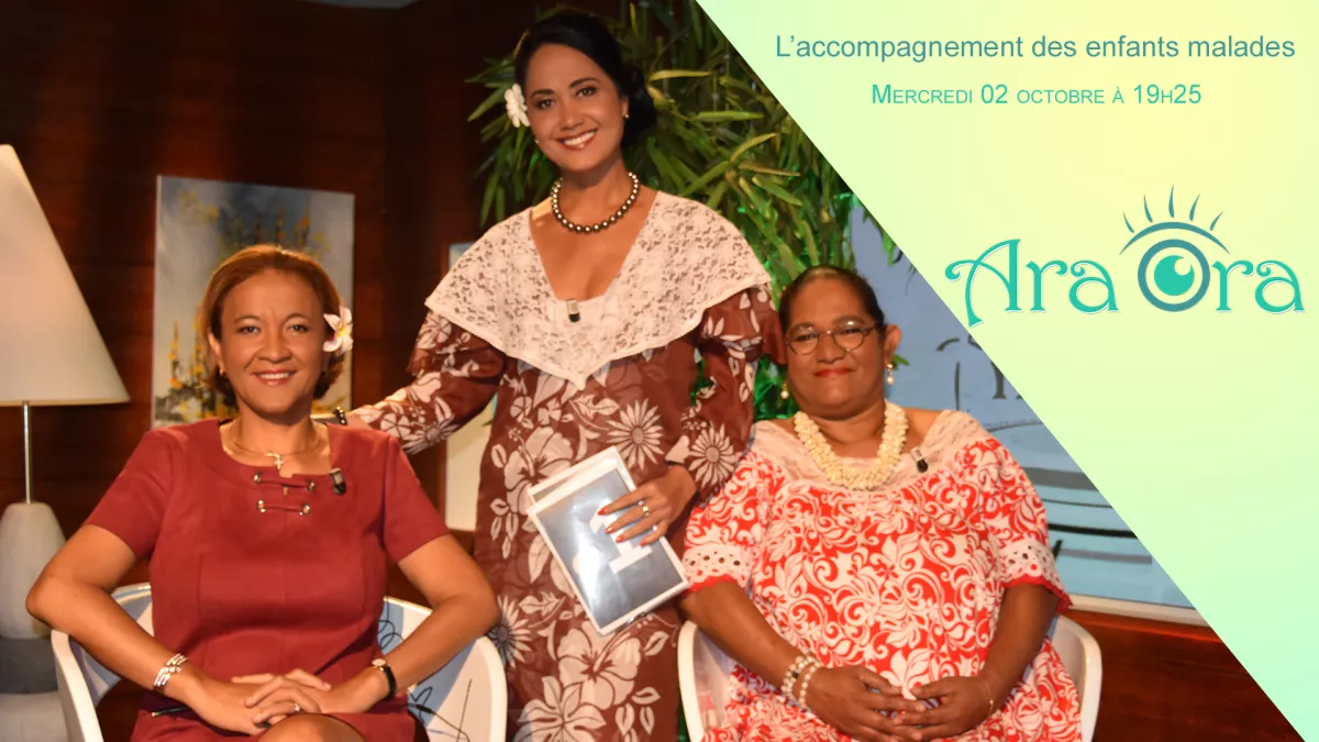 @servicecommunicationpolynesiela1ere Ara Ora - L'accompagnement des enfants malades