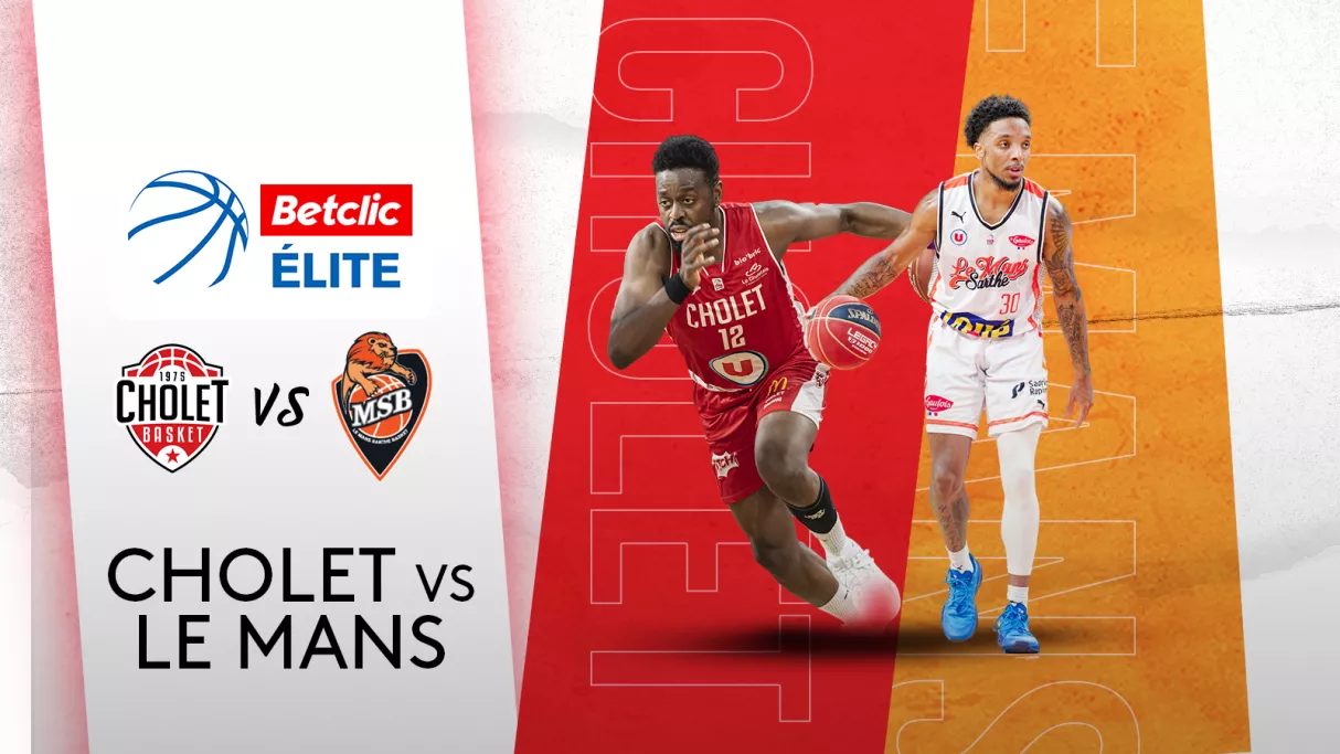 Basket Cholet / Le Mans 