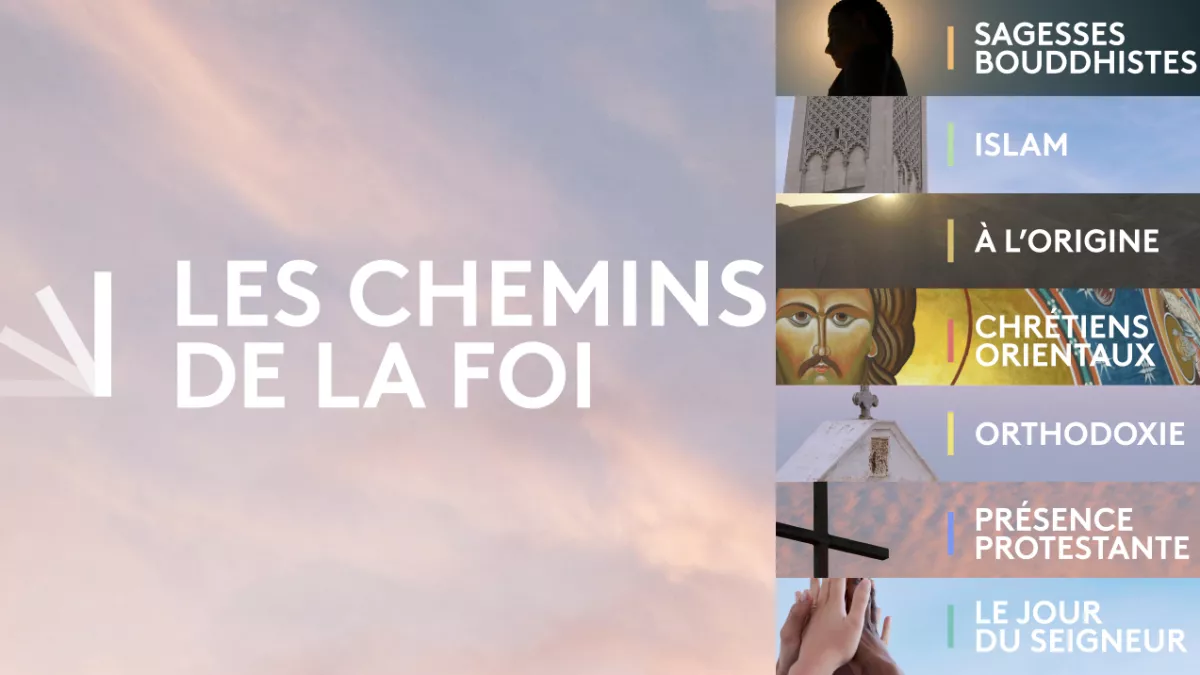 les chemins de la foi