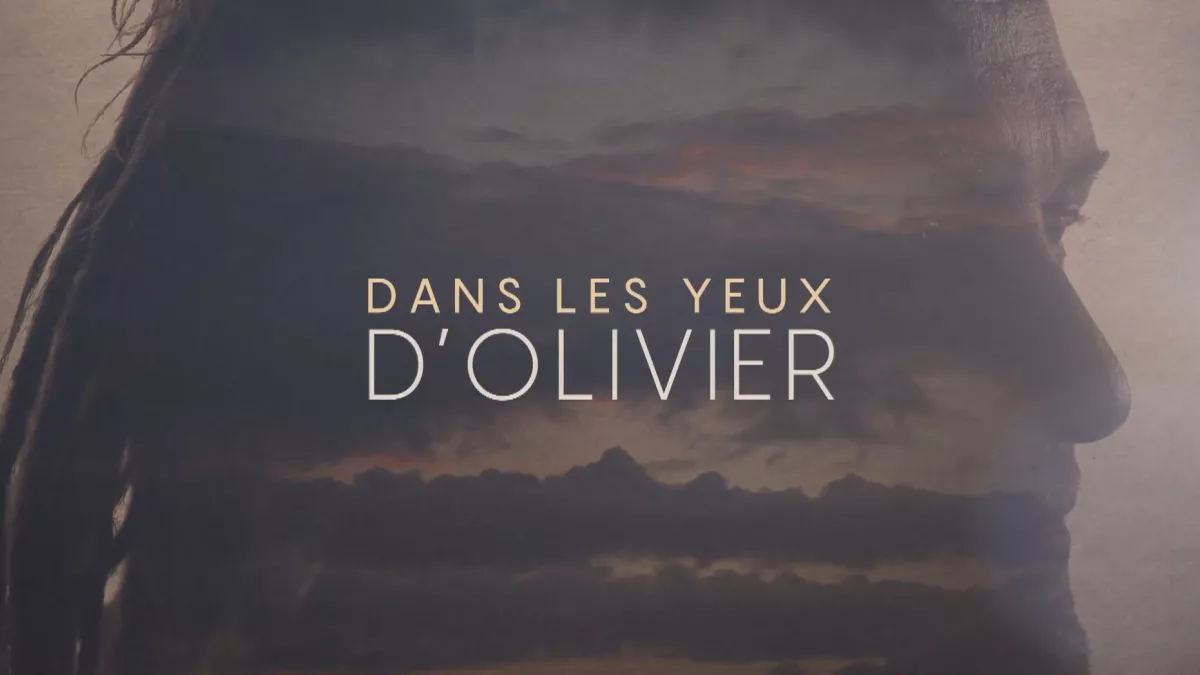 Dans les yeux d'Olivier