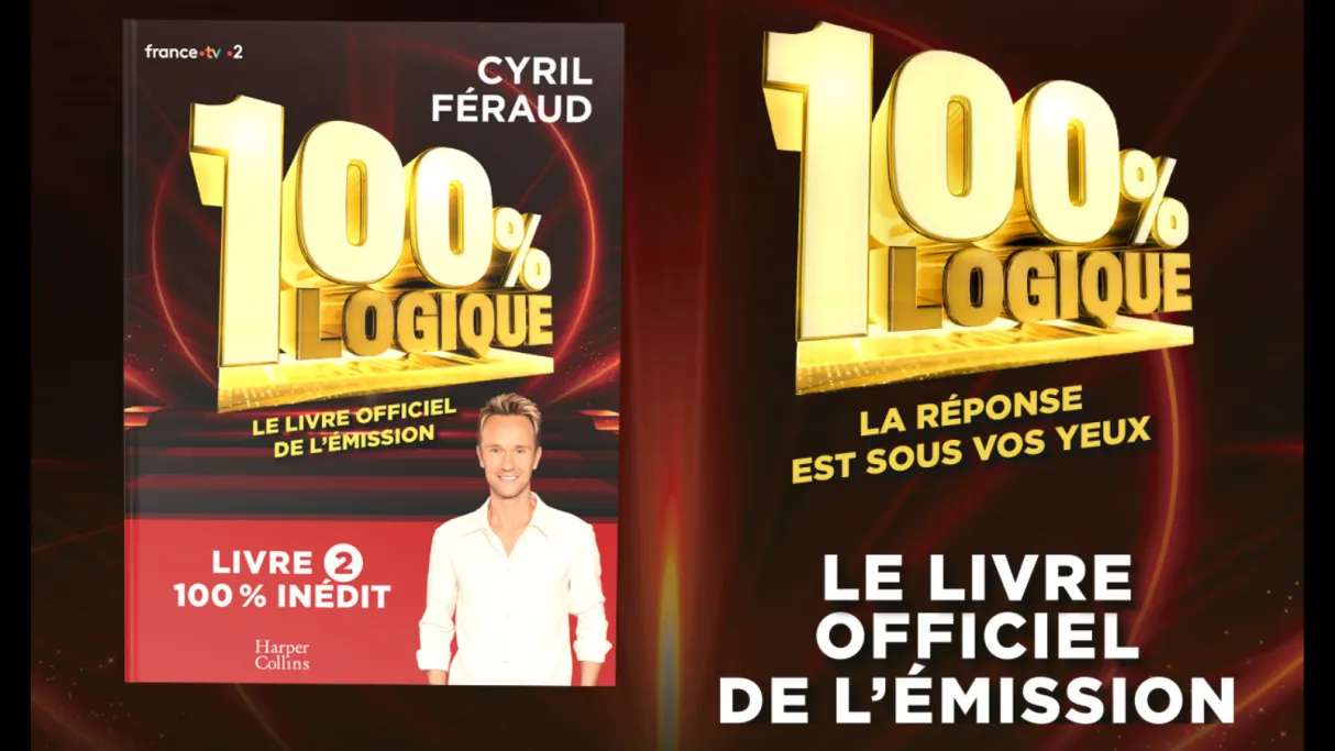 100% Logique le livre officiel de l'émission Tome 2