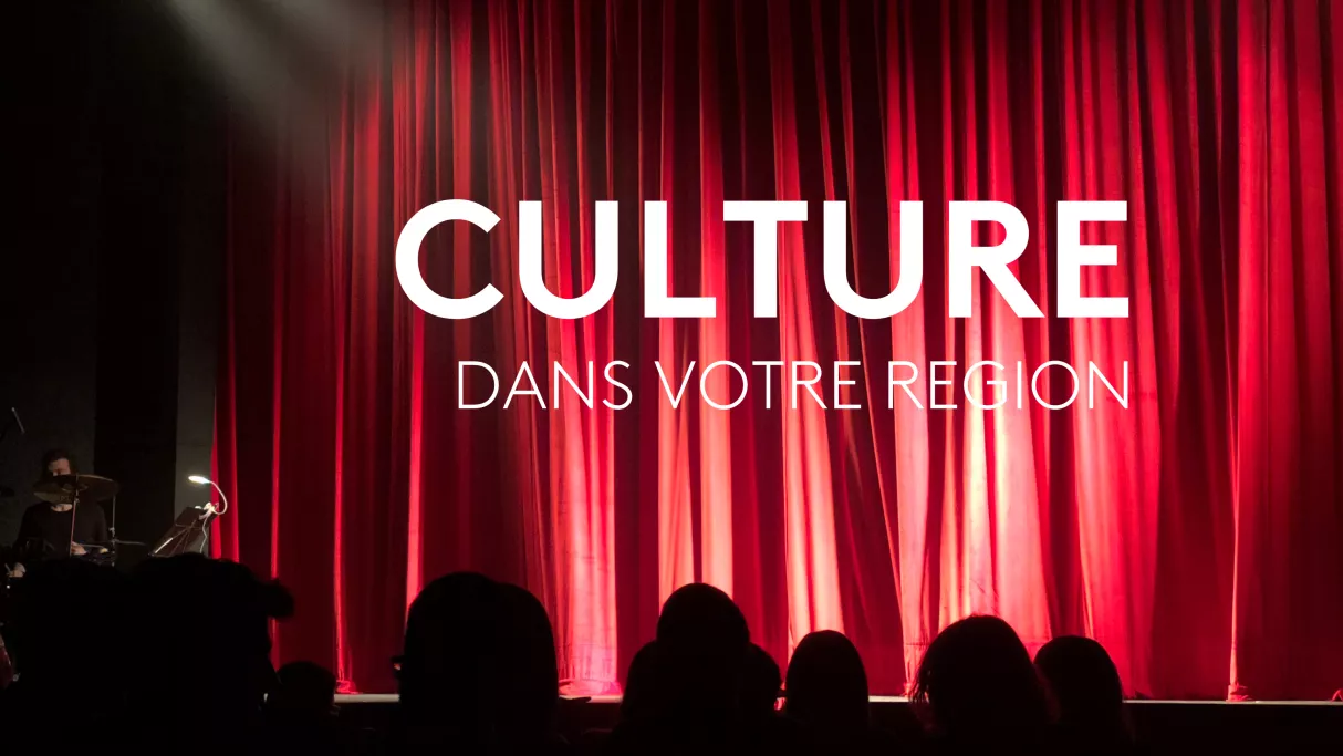 Culture dans votre région