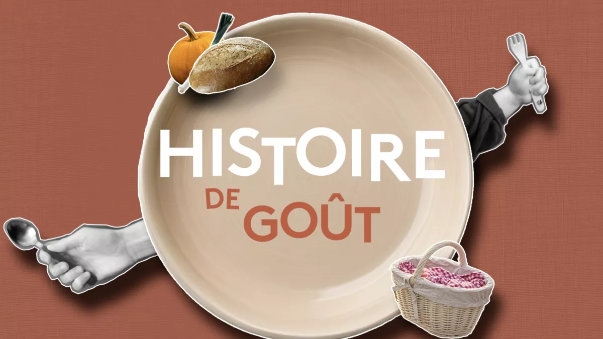 Histoire de goût ""