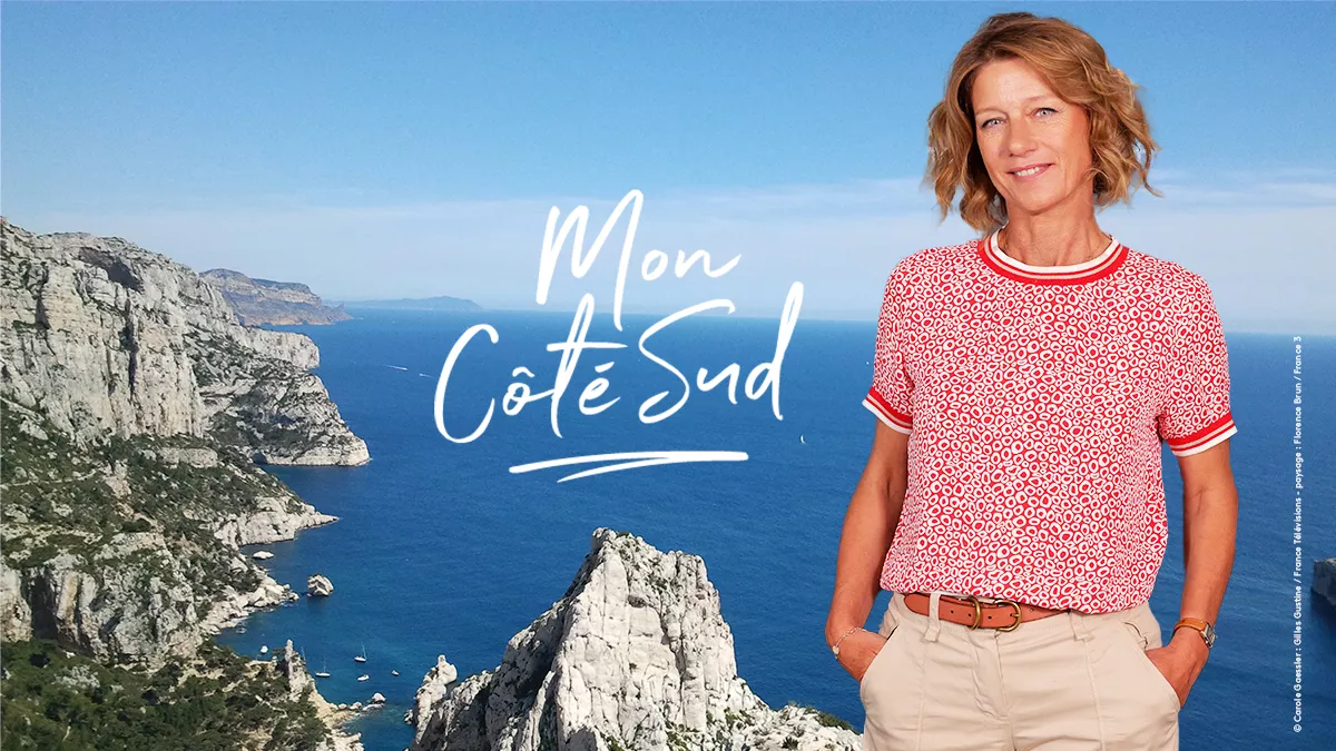 Mon côté sud Mon côté sud avec Carole Gaessler