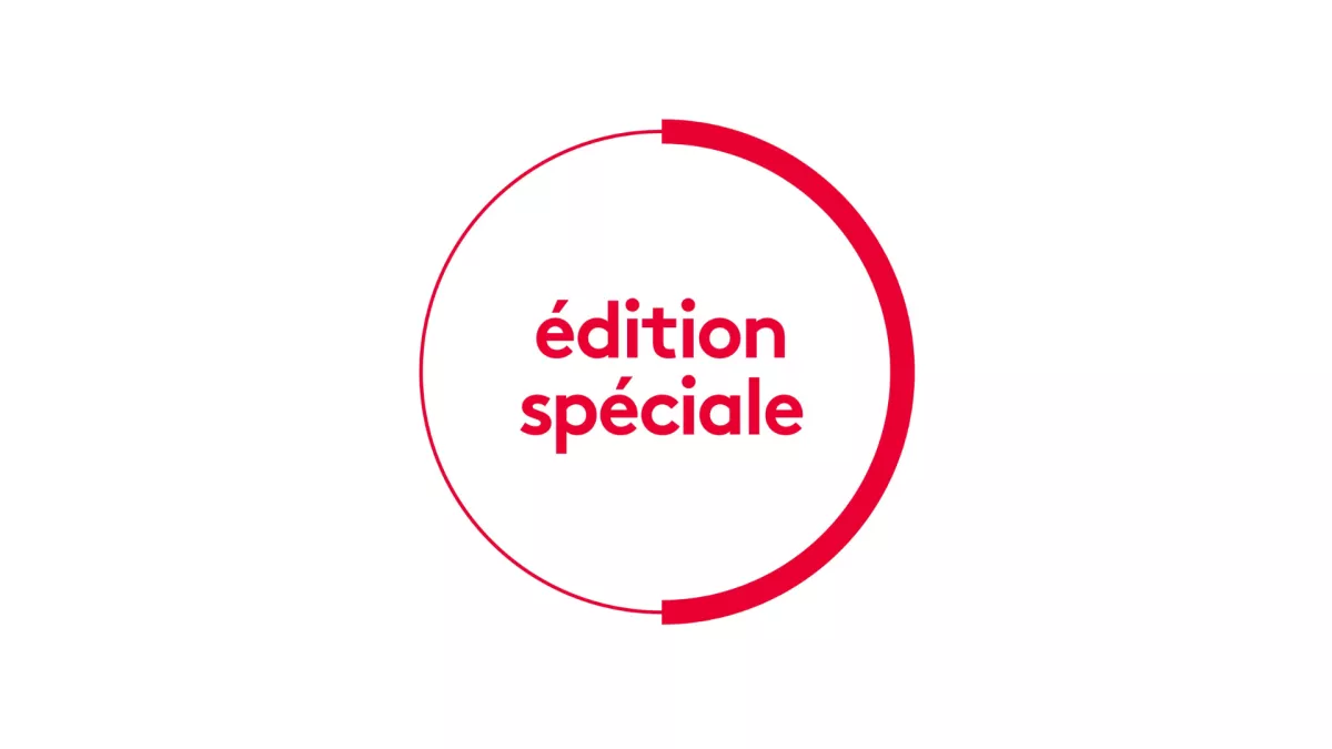 Edition spéciale Edition spéciale