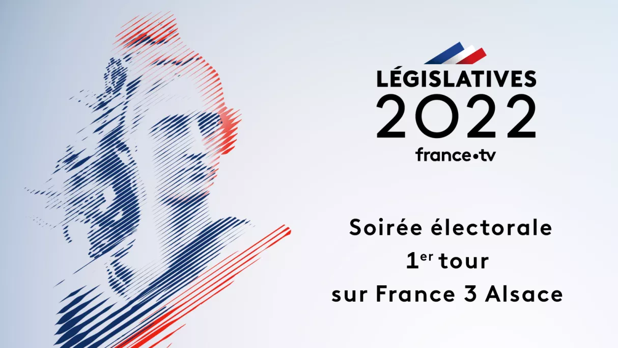 Législatives - Soirée électorale 1er tour - Alsace