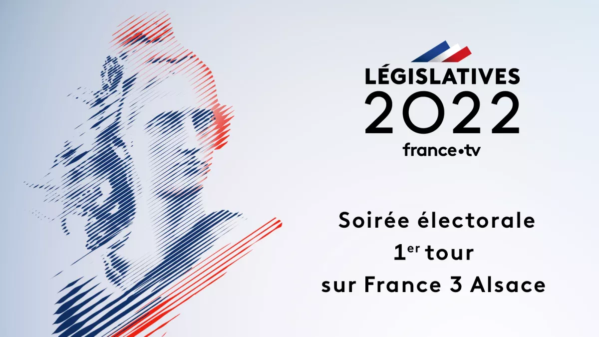 Législatives - Soirée électorale 1er tour - Alsace Législatives - Soirée électorale 1er tour - Alsace
