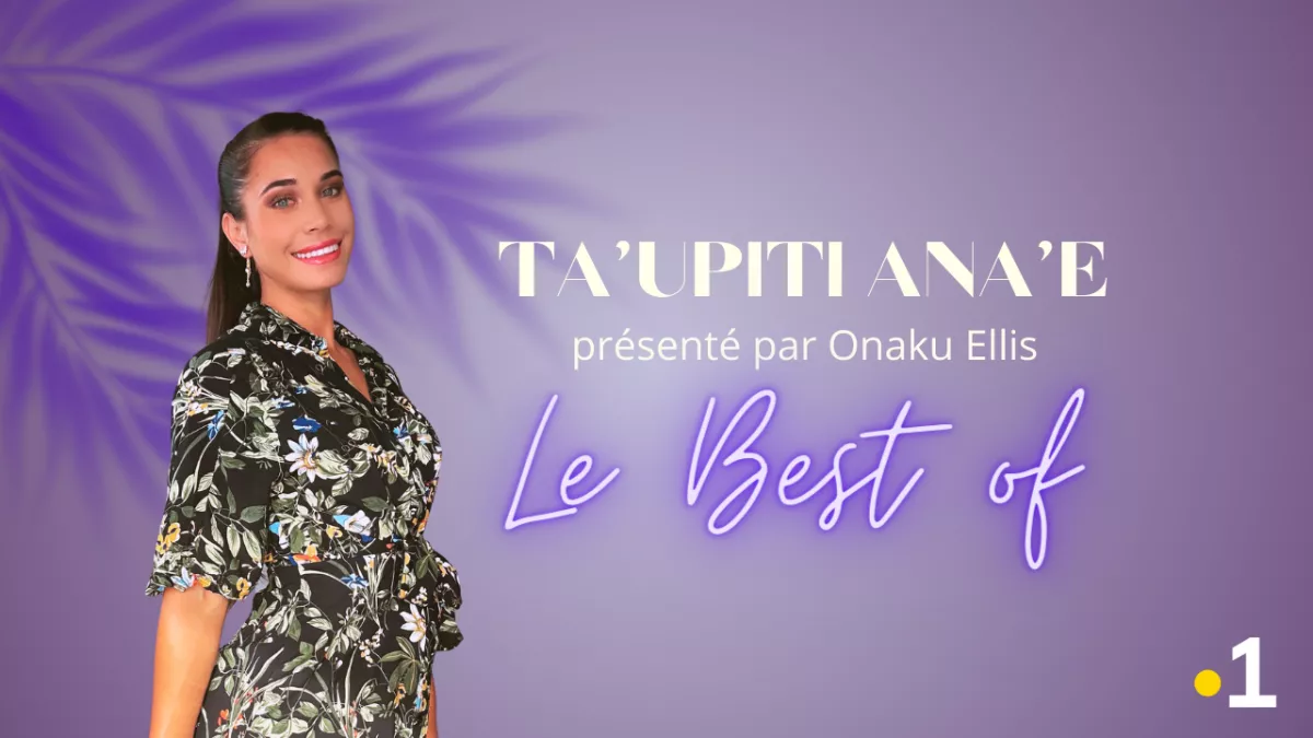 Taupiti Ana'e : Le best of