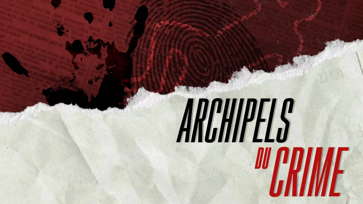 © droits réservés Archipels du crime saison 2