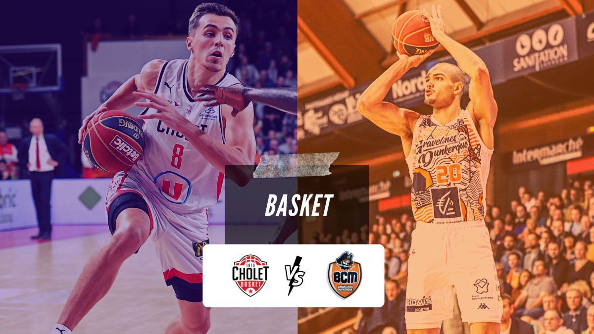 Cholet - Gravelines-Dunkerque