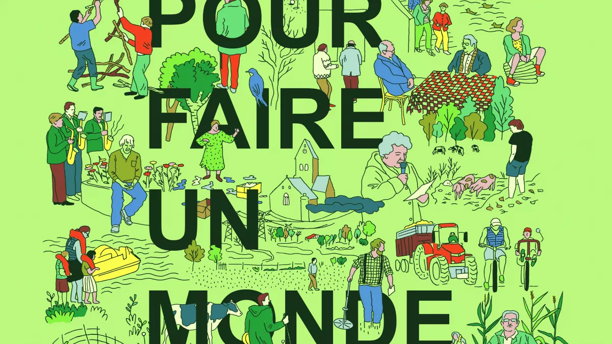Pour faire un monde Pour faire un monde