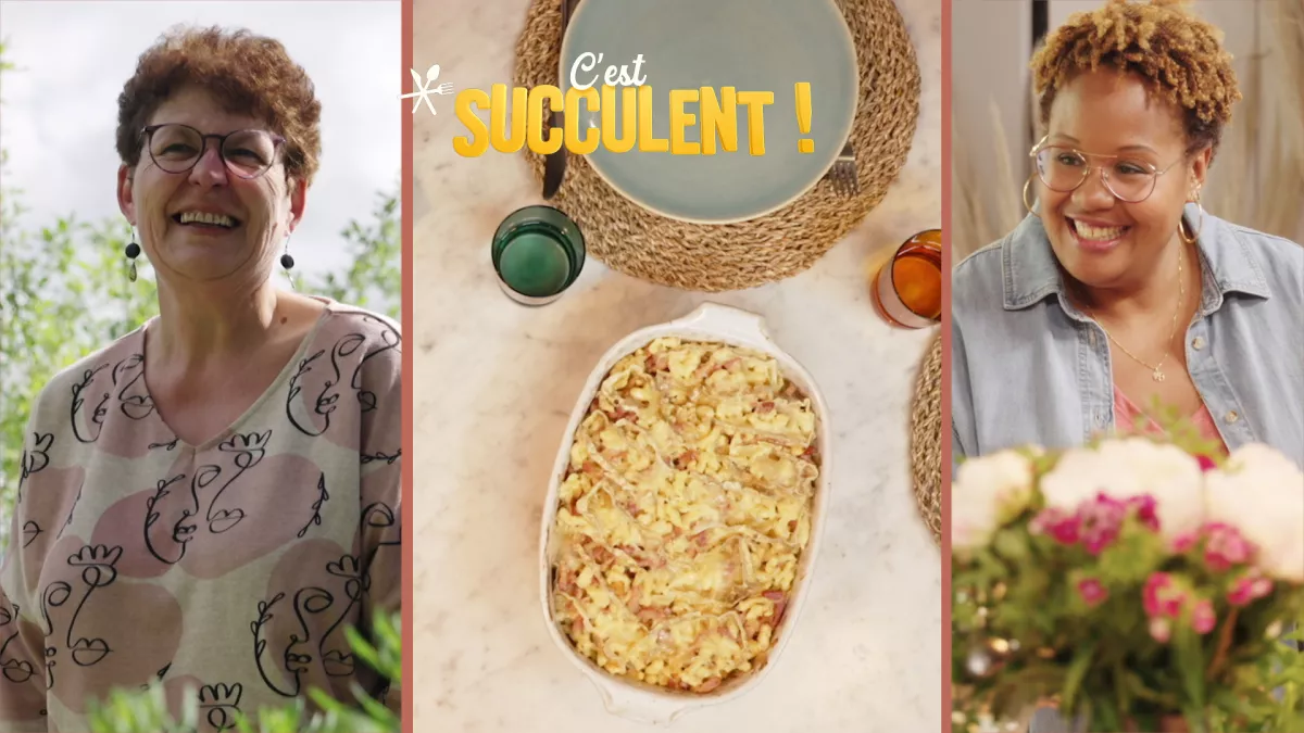 C'est Succulent ! Gratin de spaetzle à la tomme, avec Béatrice Riegel et Leïla Albert C'est Succulent ! Gratin de spaetzle à la tomme, avec Béatrice Riegel et Leïla Albert