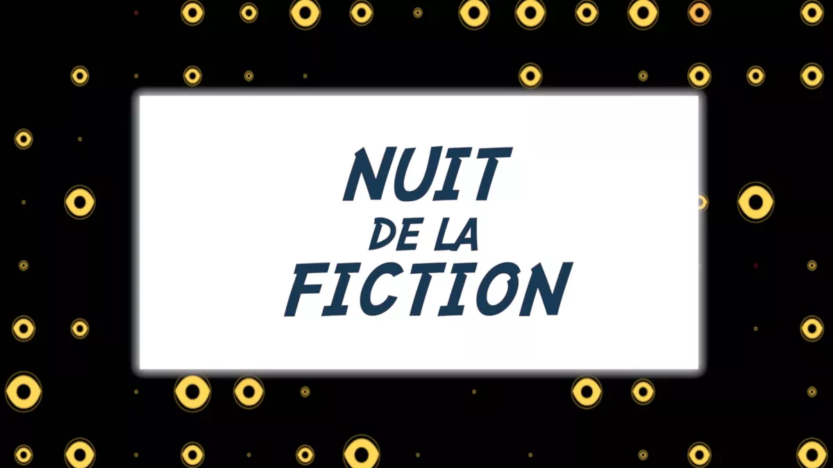 la nuit de la fiction