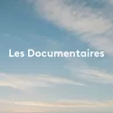 Rentrée septembre 2025 - Les Documentaires