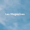 Rentrée septembre 2025 - Les Magazines