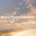 Rentrée septembre 2025 - Notre Point Commun