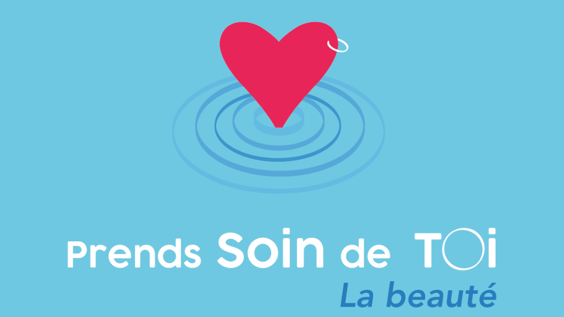 Prends soin de toi : La beauté