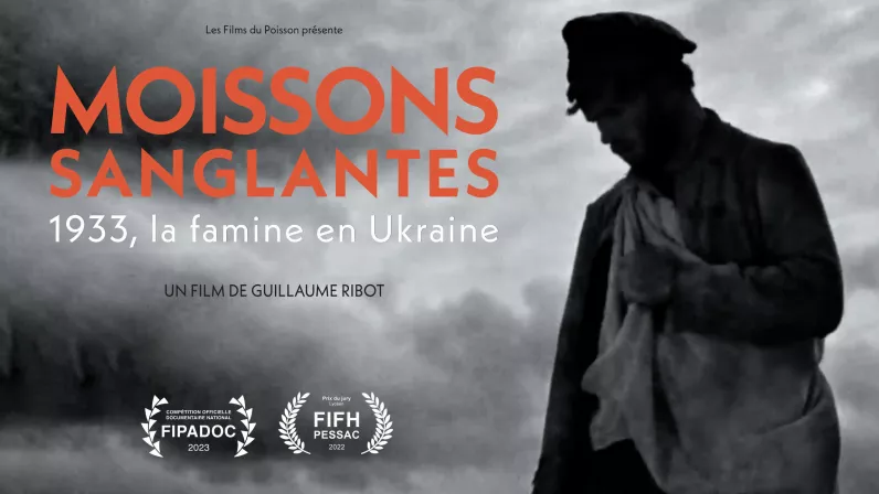 Moissons sanglantes, 1933 la famine en Ukraine 