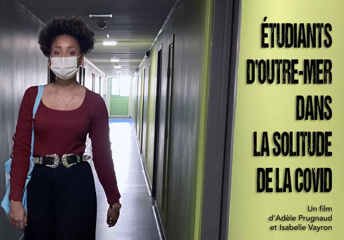 Documentaire étudiants d'Outre-Mer dans la solitude de la Covid Documentaire étudiants d'Outre-Mer dans la solitude de la Covid