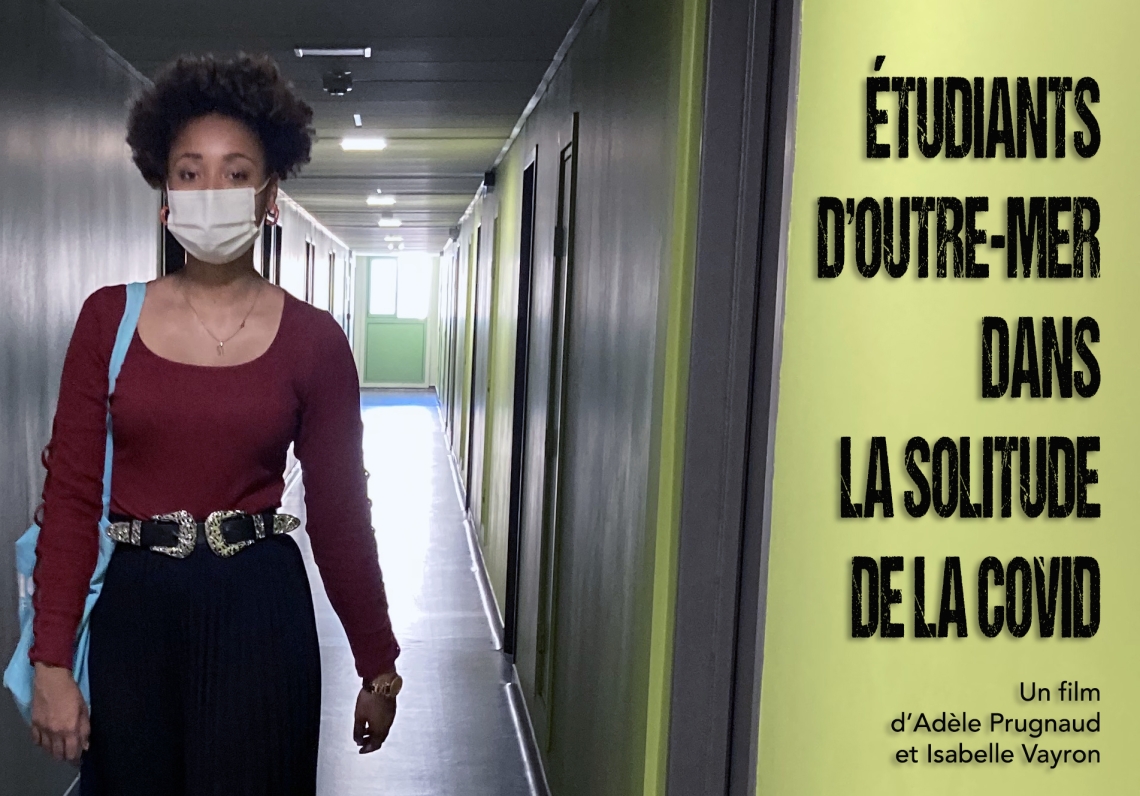 Documentaire étudiants d'Outre-Mer dans la solitude de la Covid Documentaire étudiants d'Outre-Mer dans la solitude de la Covid
