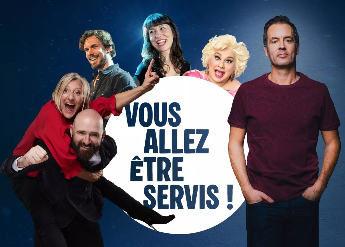VOUS ALLEZ ETRE SERVIS