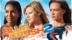 © NBC UNIVERSAL BLUE CRUSH 2
