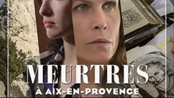 MEURTRES A AIX EN PROVENCE