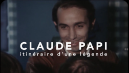 "Claude Papi, itinéraire d'une légende"