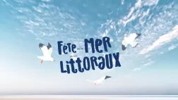 Fête de la mer et des littoraux 2024 Fête de la mer et des littoraux 2024