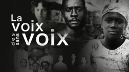 Webdocumentaire : La voix des sans voix