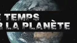 SALE TEMPS pour LA PLANETE