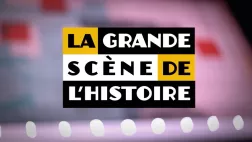 La grande Scène de l'histoire