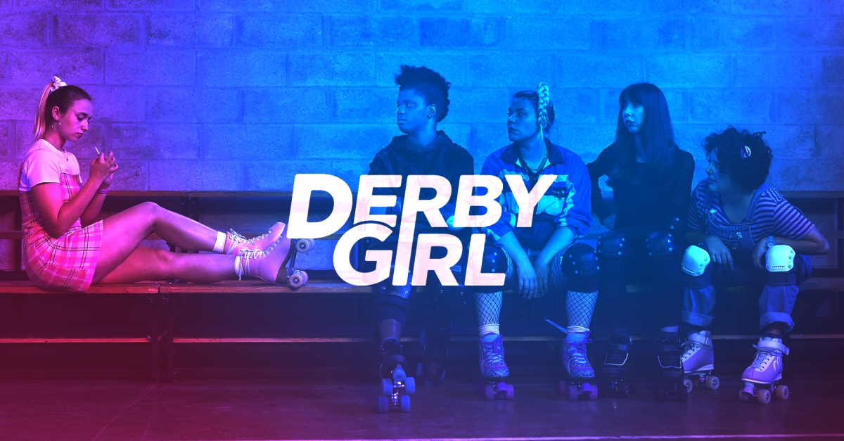Derby Girl Saison 3 DERBY GIRL | FranceTvPro.fr
