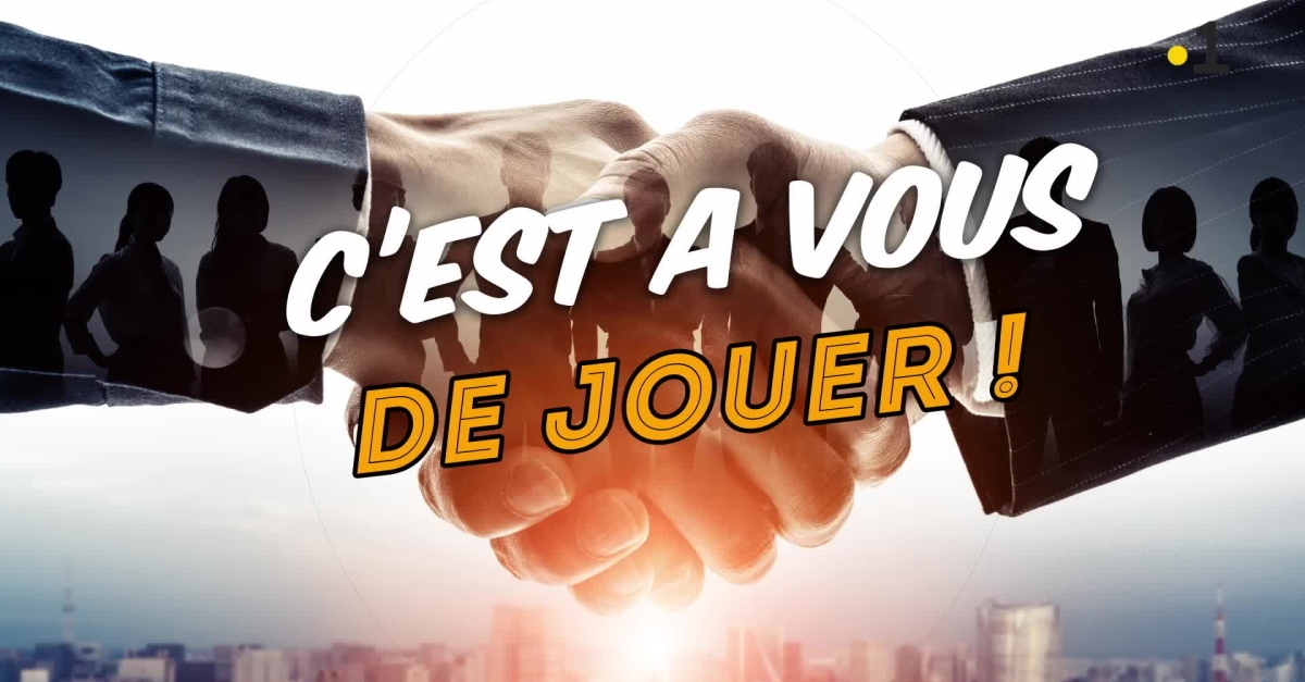 C&rsquo;est à vous de jouer !