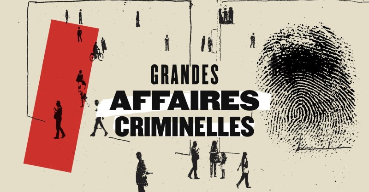 Grandes affaires criminelles | FranceTvPro.fr