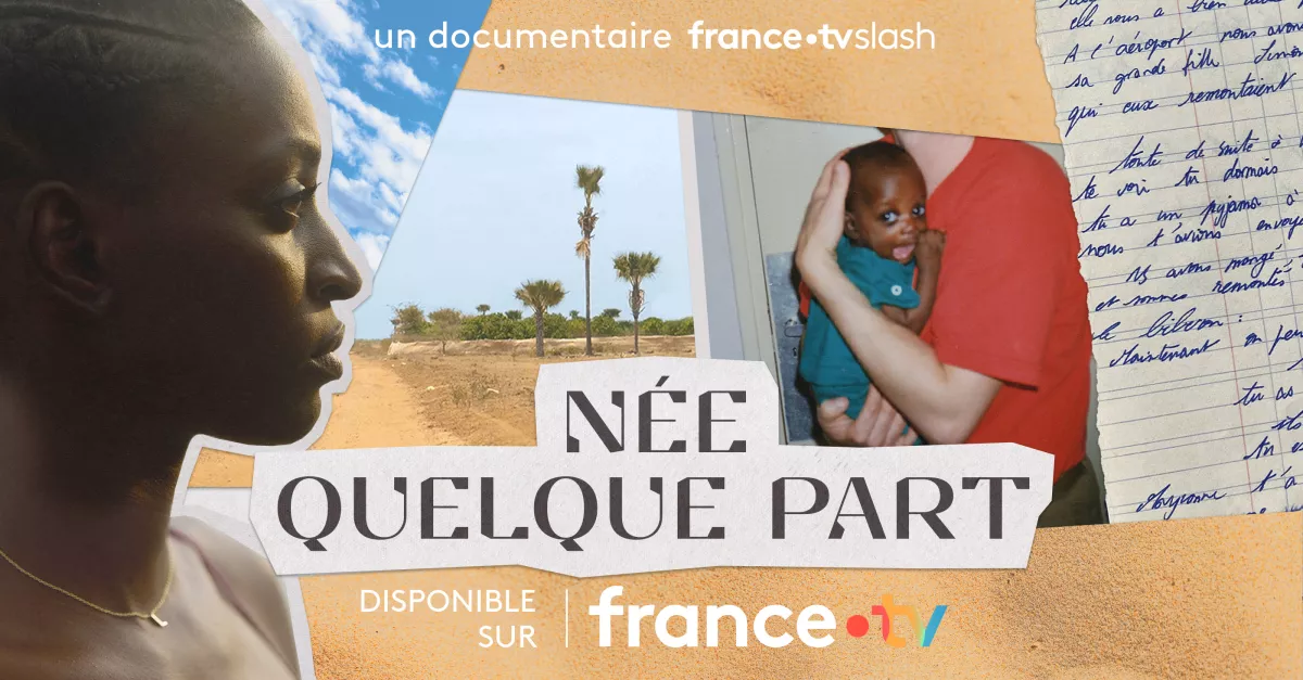 Née quelque part | FranceTvPro.fr