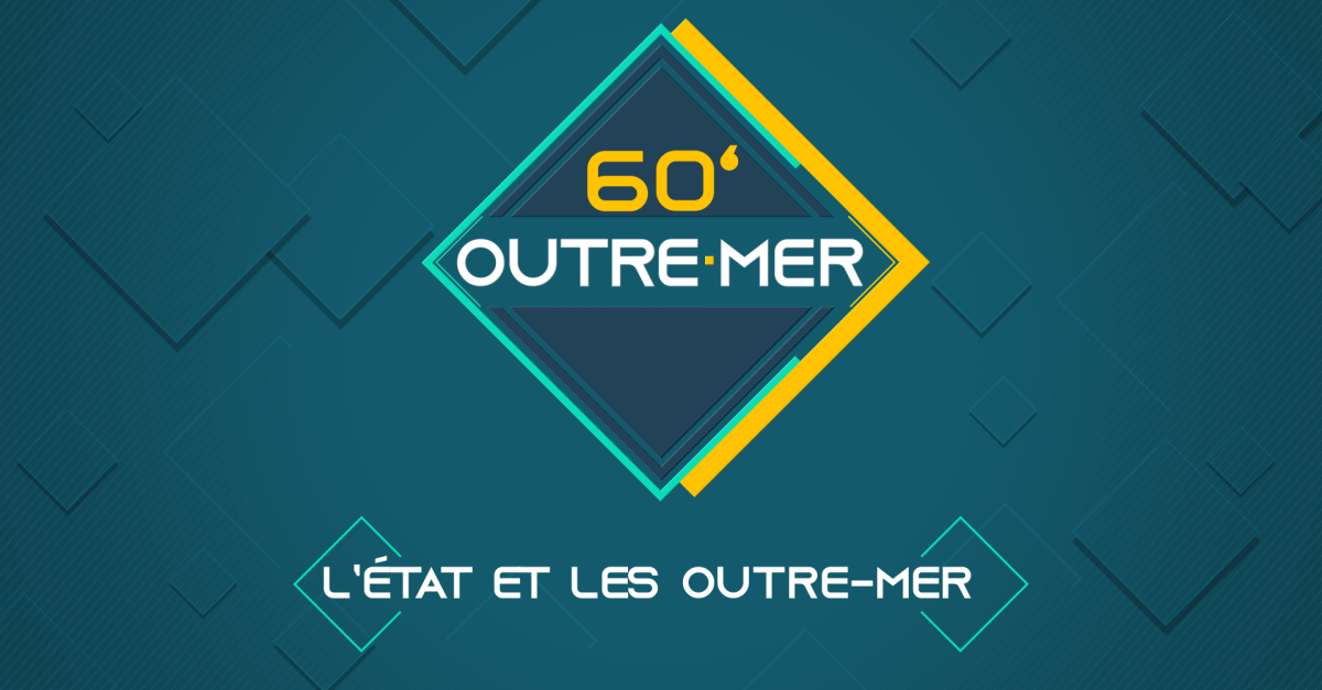 « 60&prime; Outre-mer », le nouveau rendez-vous d&rsquo;actualité du pôle Outre-mer de France Télévisions