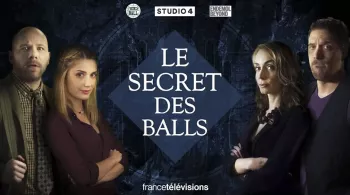 Le Secret des Balls