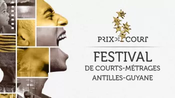 Festival Prix de Court Antilles-Guyane - Edition 2016