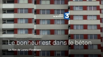 Le bonheur est dans le béton