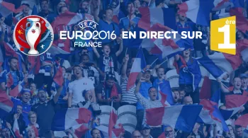 L'EVÈNEMENT UEFA EURO 2016, C’EST SUR REUNION 1ERE 