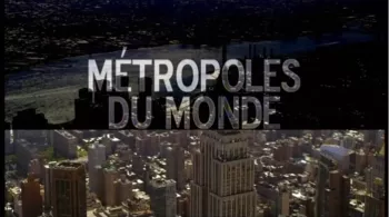 métropoles du monde