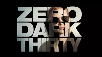 ZERO DARK THIRTY