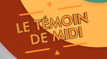 le témoin de midi