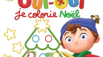 Oui-Oui : Je colorie Noël